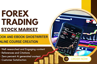 I will write forex trading, stock market ebook, investment, kindle book, online course